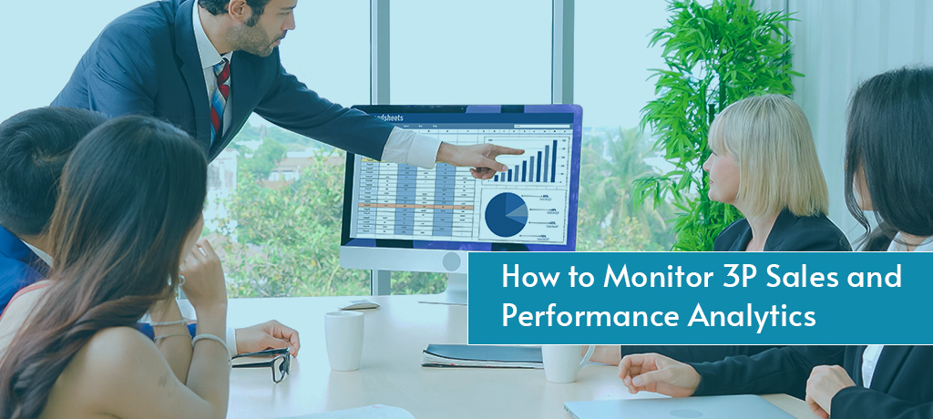 How to Monitor 3P Sales and Performance Analytics